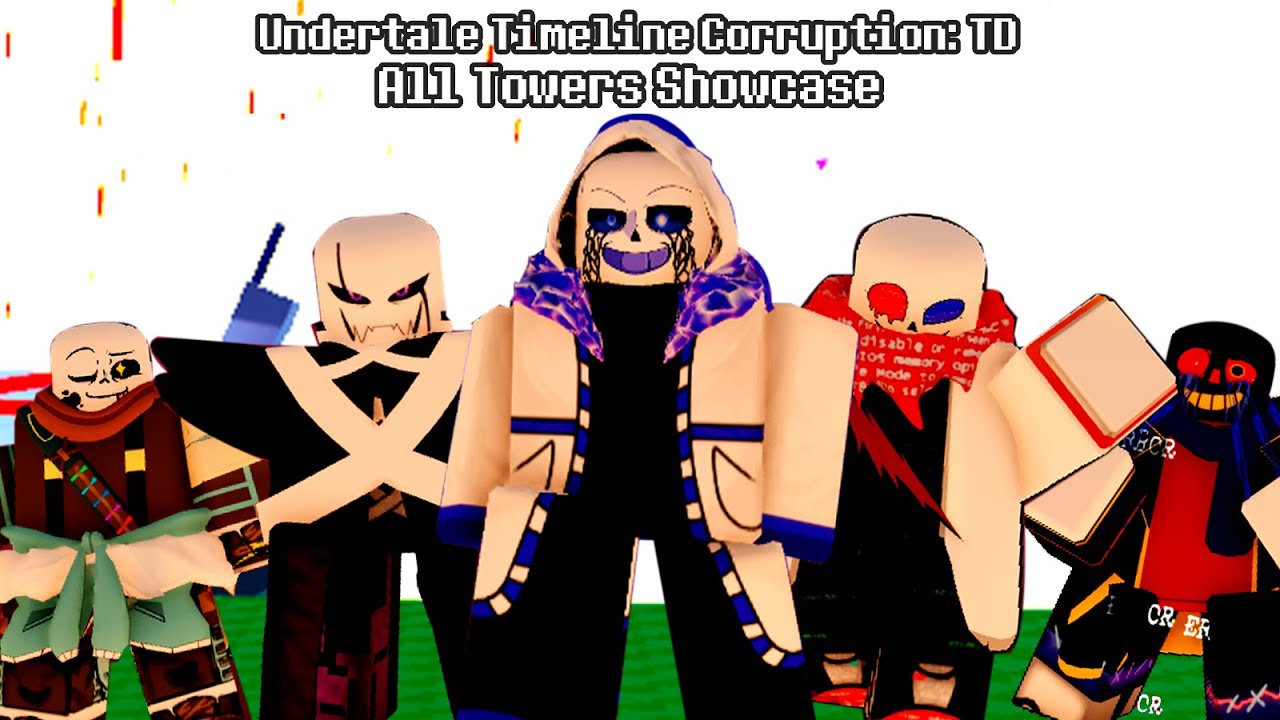 Undertale Timeline Corruption: TD All Towers Showcase + BONUS ADMIN TOWER SHOWCASE