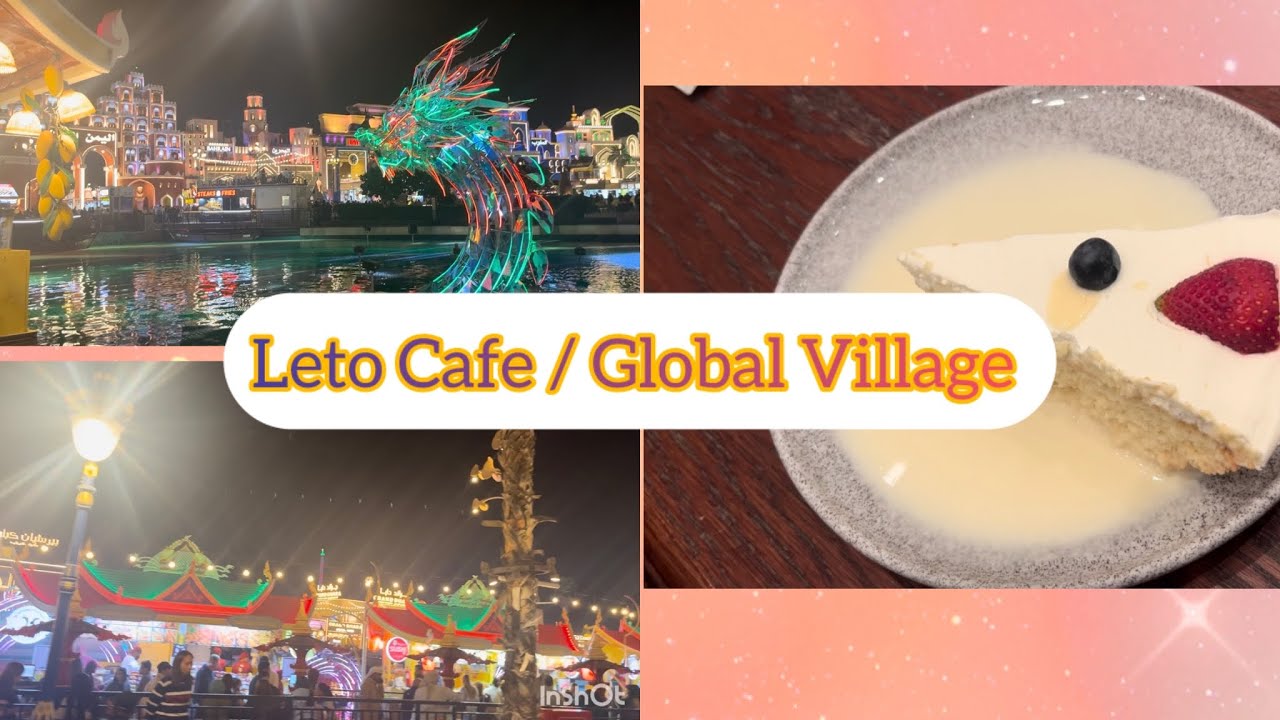 Leto Cafe Dubai Milk Cake 🍰 | Global Village Tour 🌍 | Dubai Lifestyle Vlog @NazHandle-s4y #vlog