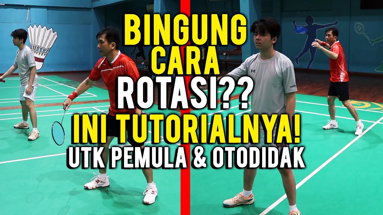 BINGUNG ROTASI?? INI CARANYA DALAM BERMAIN GANDA / DOUBLE!🔄