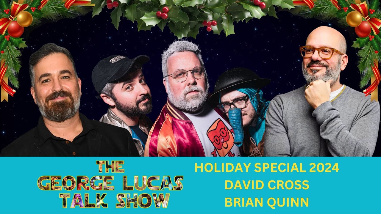 The George Lucas Talk Show 2024 Holiday Special with David Cross and Brian Quinn
