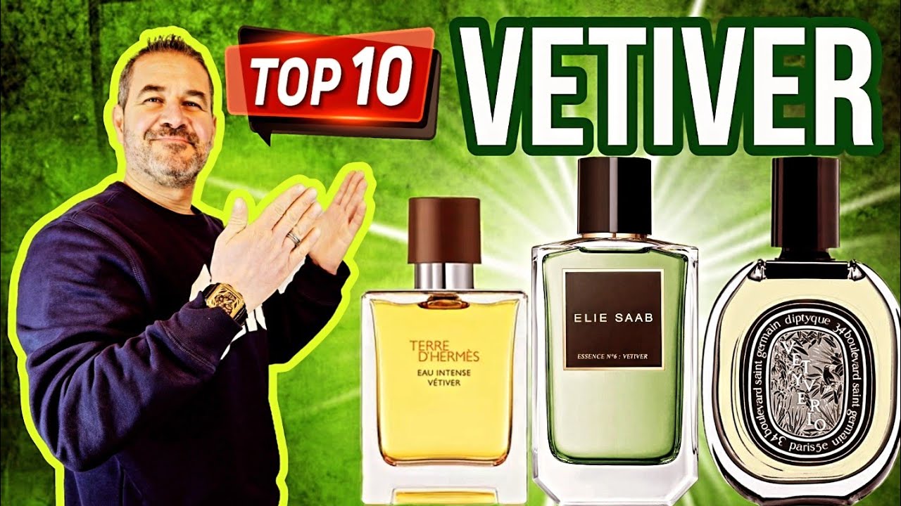 TOP 10 PERFUMES A BASE VETIVER  | MELHORES PERFUMES COM VETIVER