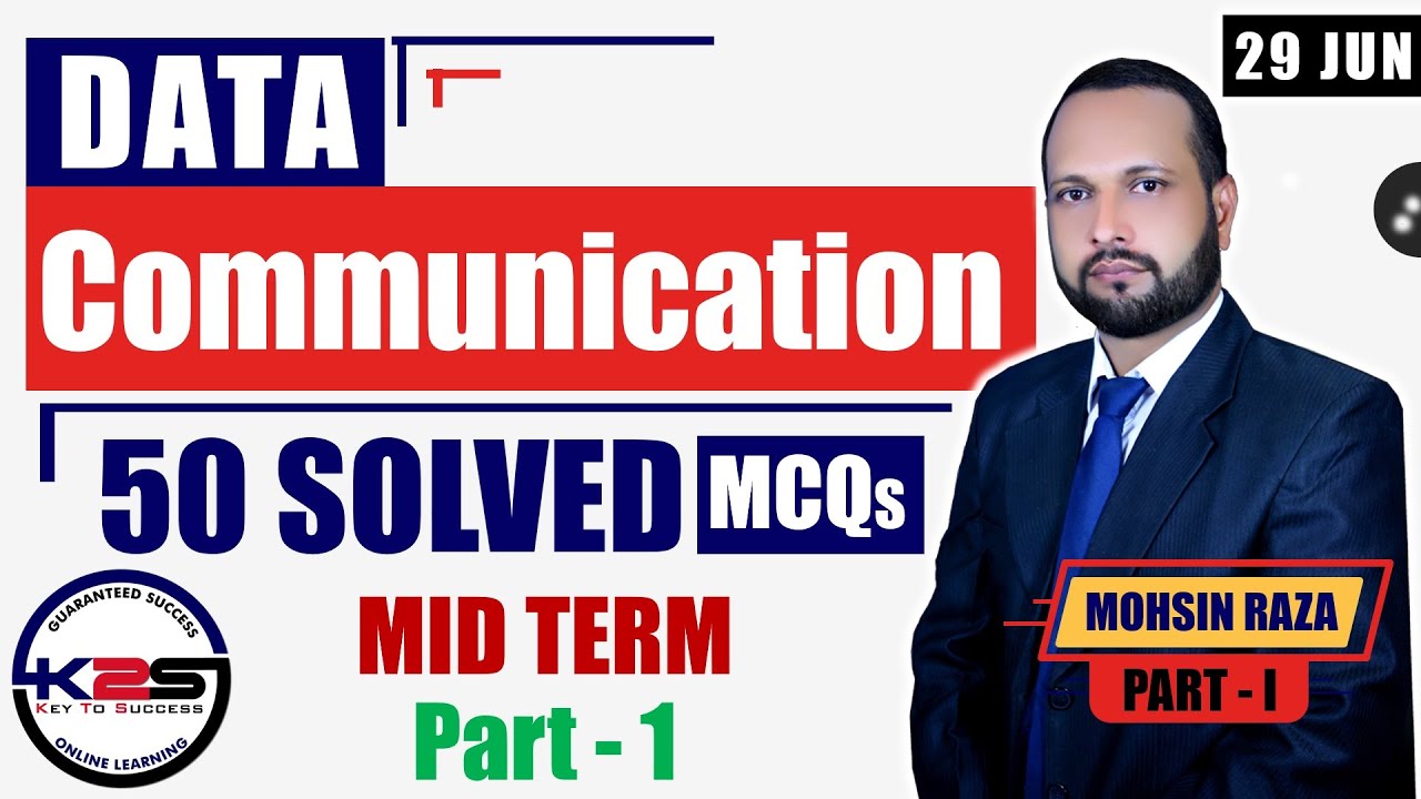 CS601 | MID Term | A Guide to Pass Data Communication | 50 MCQs with Key | Part - 1