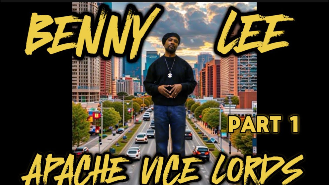 Benny Lee - Former Chief & Founder of Apache Vice Lords part 1