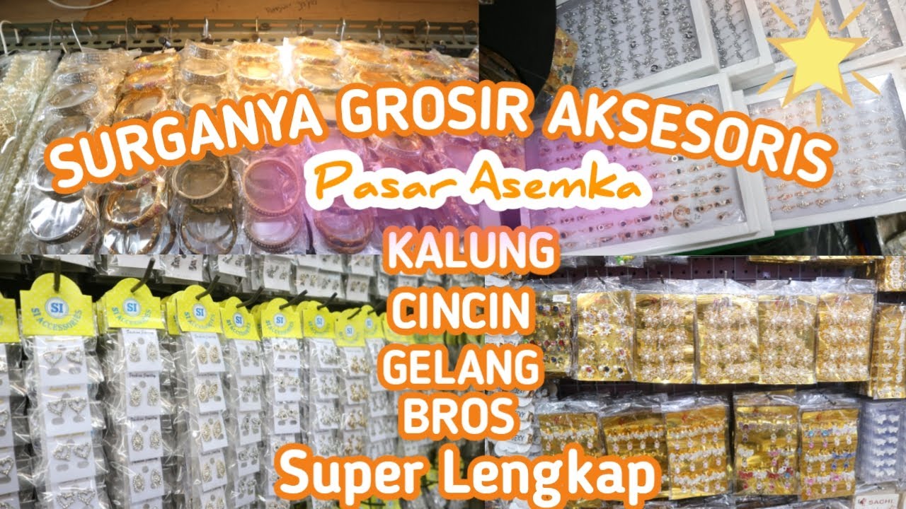 GROSIR AKSESORIS DI ASEMKA | GELANG, CINCIN & KALUNG TERMURAH