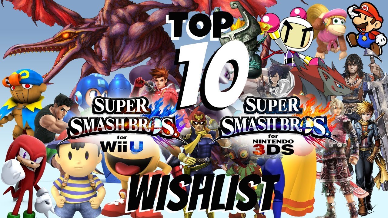 Top 10 Super Smash Bros. Wishlist