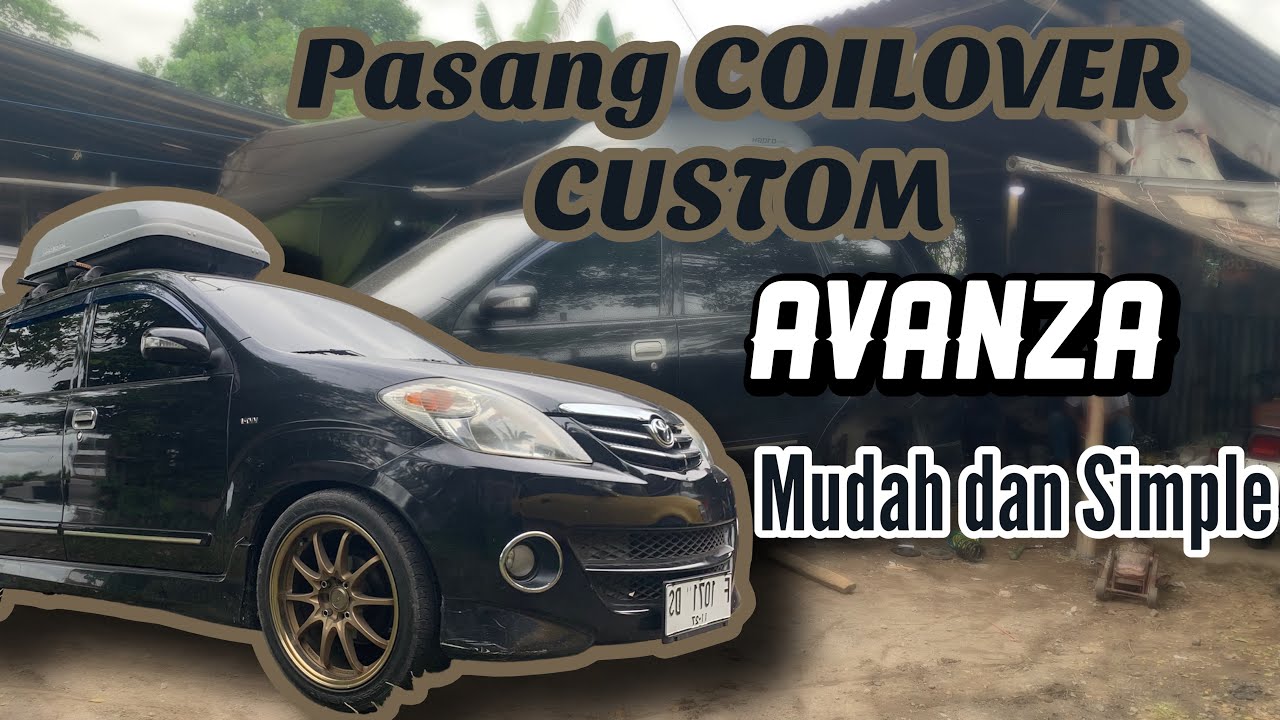 Cara pasang COILOVER CUSTOM AVANZA |Solusi ceper tetap Nyaman| ceper tanpa Gesrott