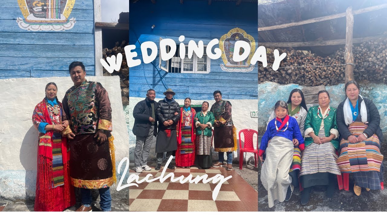 Samten Weds Sonam | Wedding Vlog | Lachung Home | Ep: 2 |