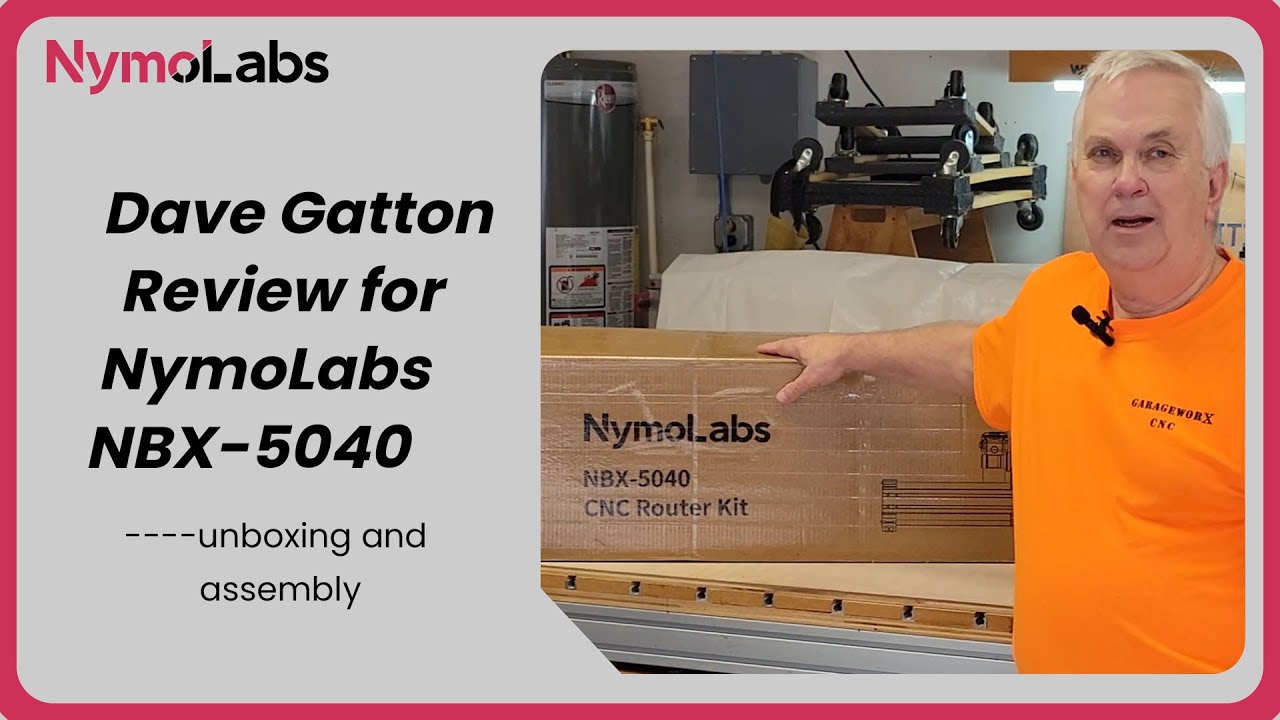 Dave Gatton Review for NymoLabs NBX-5040——unboxing and assembly