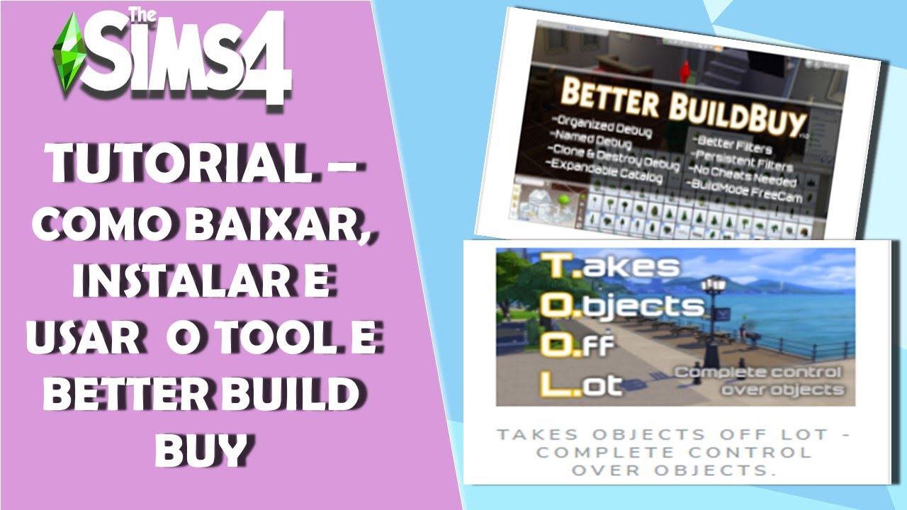 THE SIMS 4 - TUTORIAL - COMO BAIXAR, INSTALAR E USAR O TOOL E BETTER BUILDBUY-  PASSO A PASSO -