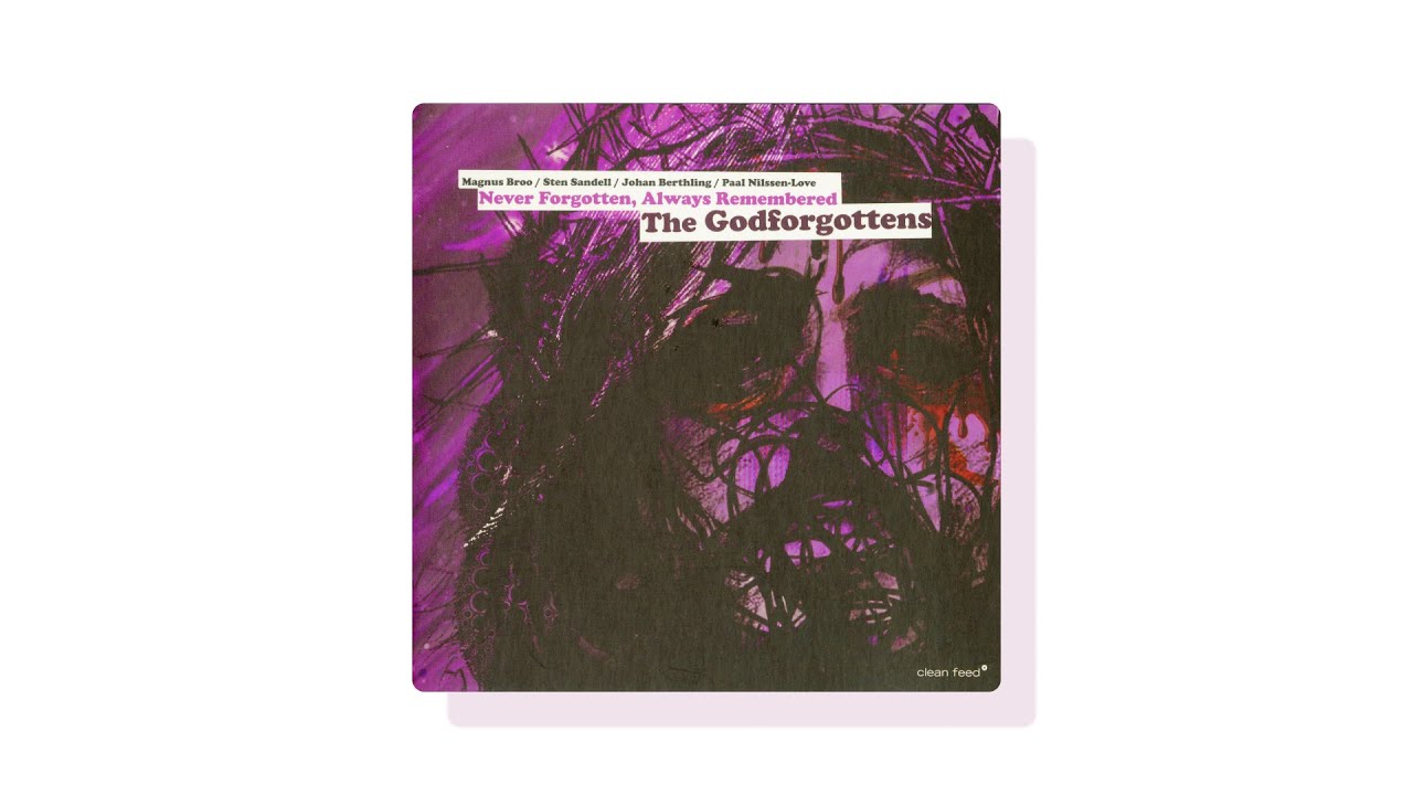 The Godforgottens – Never Forgotten, Always Remembered (2006) [Full Album]