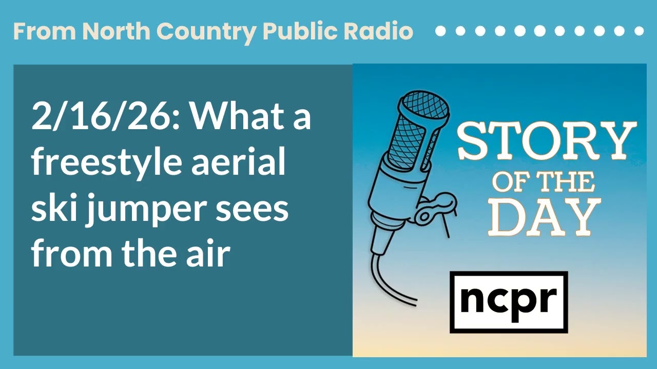 2/16/26: What a freestyle aerial ski jumper sees from the air | Story of the Day