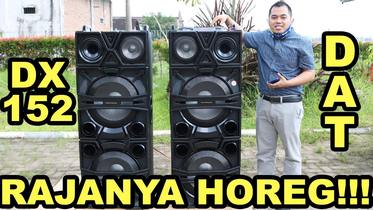 Di GEBER OUTDOOR tanpa ACC Speaker DAT DX152 MEMANG RAJANYA HOREG