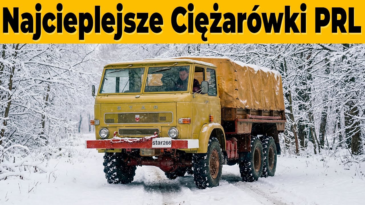 5 Najcieplejszych Ciężarówek z PRL!