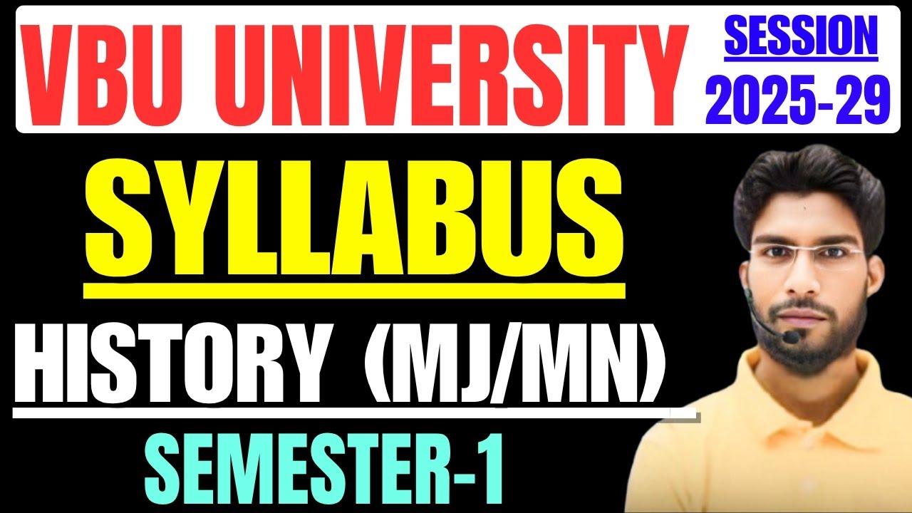 VBU Semester 1 History Syllabus 2025-29 Full Discussion | Sem 1 History ka Syllabus 2025-29 VBU