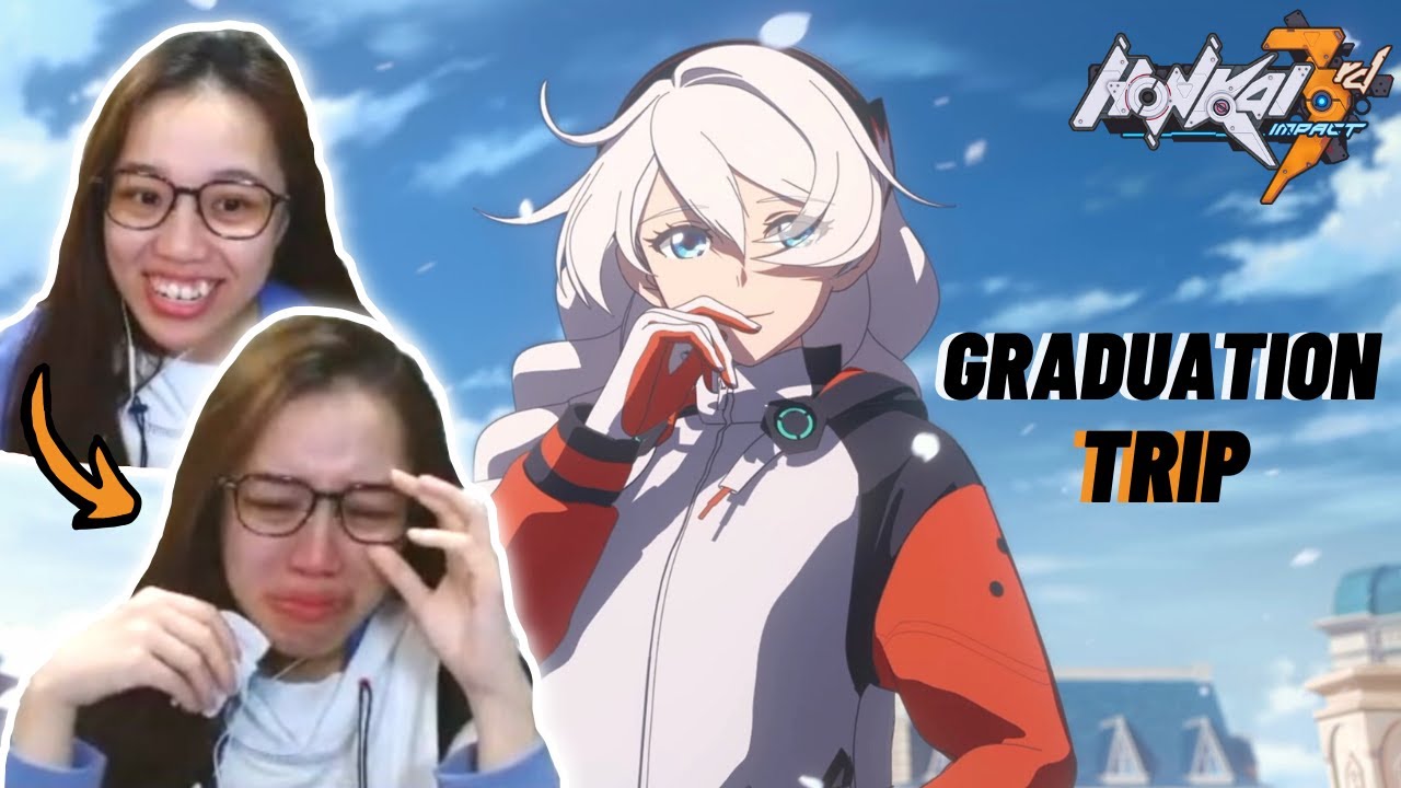 Graduation Trip | Reaction and Thoughts (Honkai Impact 3rd)