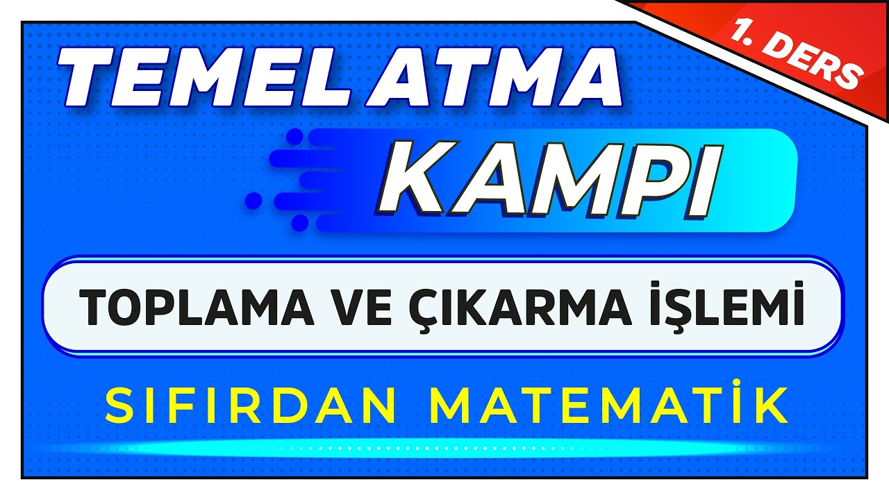 1. DERS - TOPLAMA ÇIKARMA |  #TemelAtmaKampı