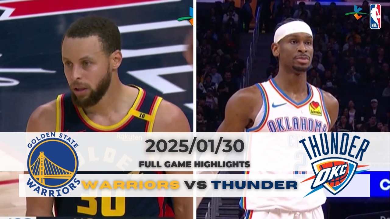 #NBA 【#奧克拉荷馬雷霆 vs #金州勇士】 全場賽事精華 ｜20250130｜#OklahomaCityThunder vs #GoldenStateWarriors
