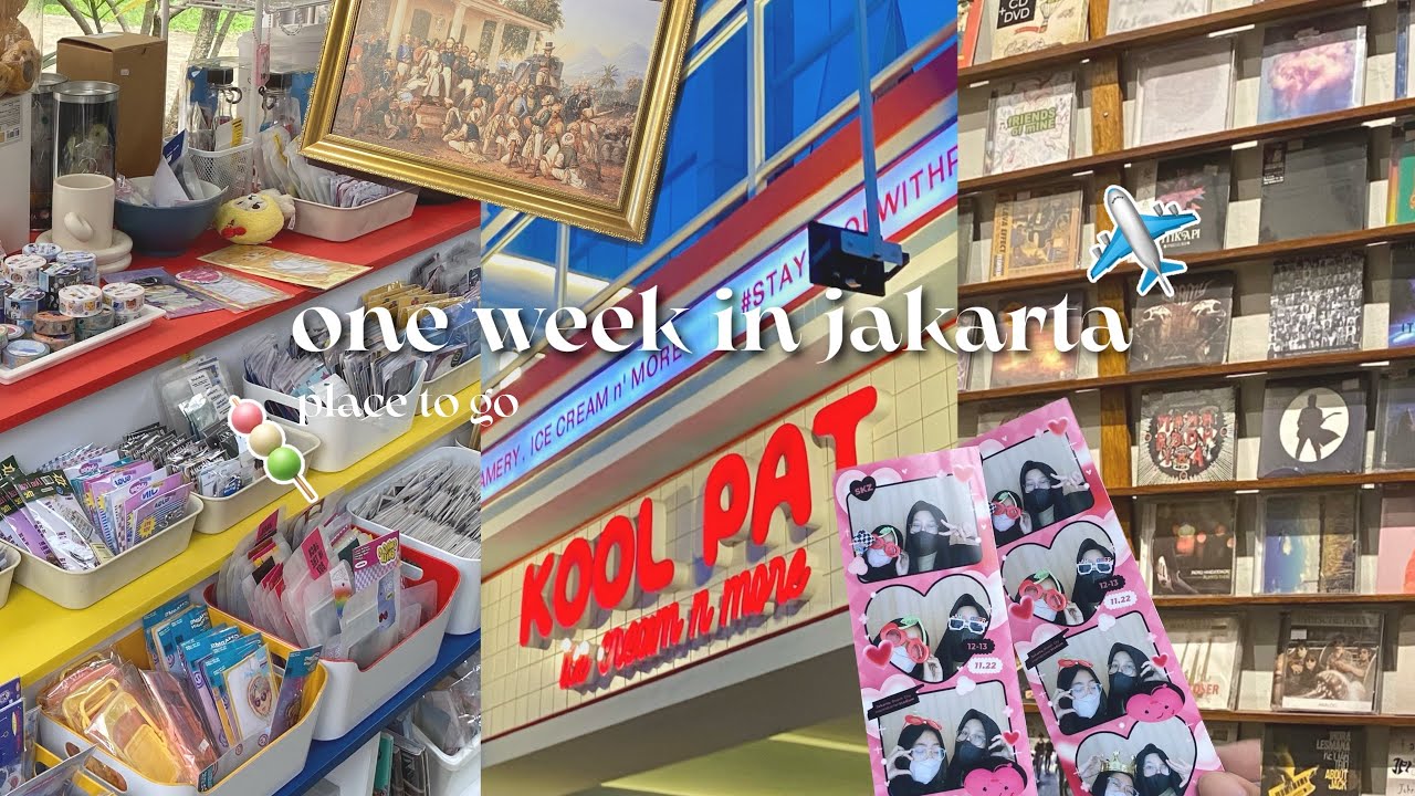 place to go! one week in jakarta 🍡