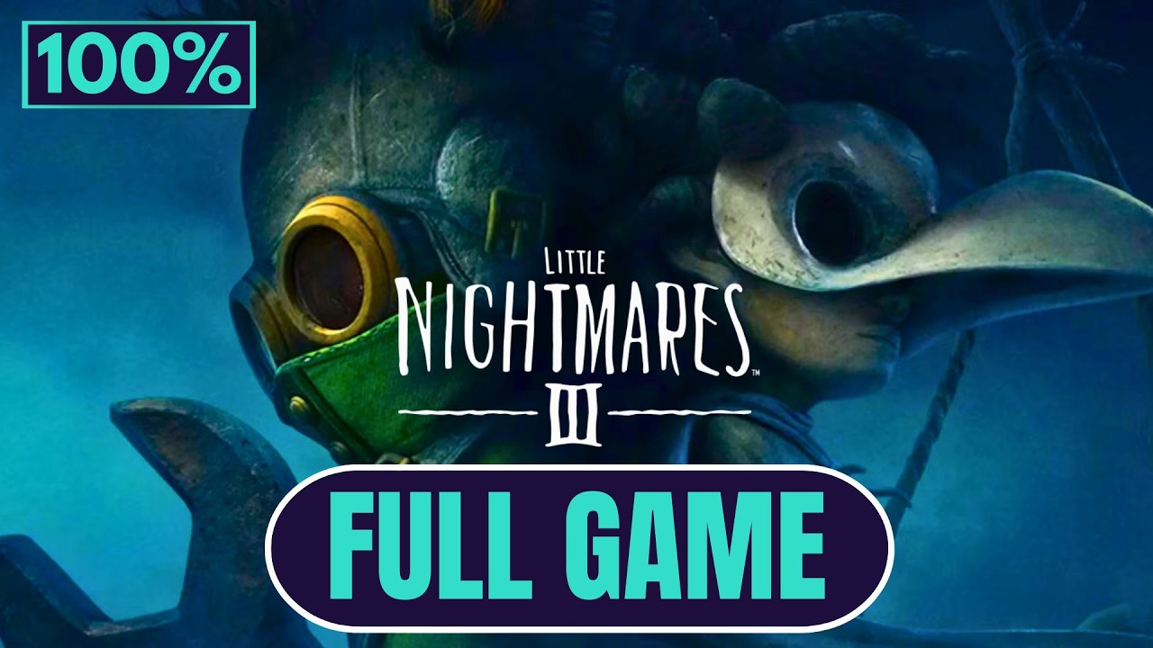 LITTLE NIGHTMARES 3 -  FULL GAME [100% All Collectibles]  Gameplay Walkthrough - No Commentary