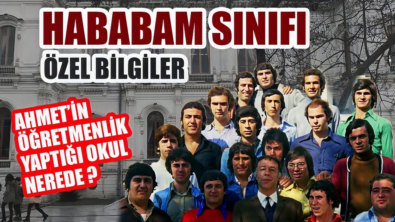 Hababam Sınıfı Özel | Hababam Sınıfı Tatile Nerede Çekildi? - Bilinmeyer Bilgiler!