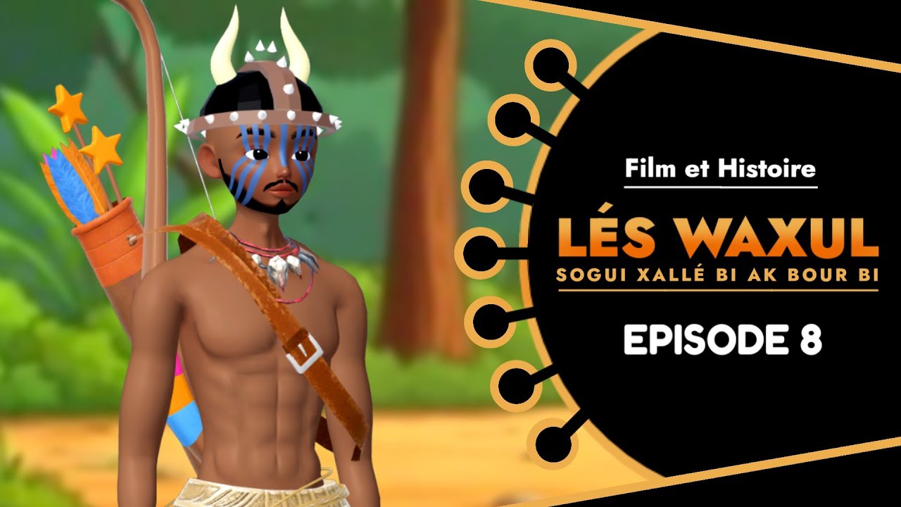 LÉS WAXUL Xallé Bi Ak Bour Bi Episode 8 : En wolof