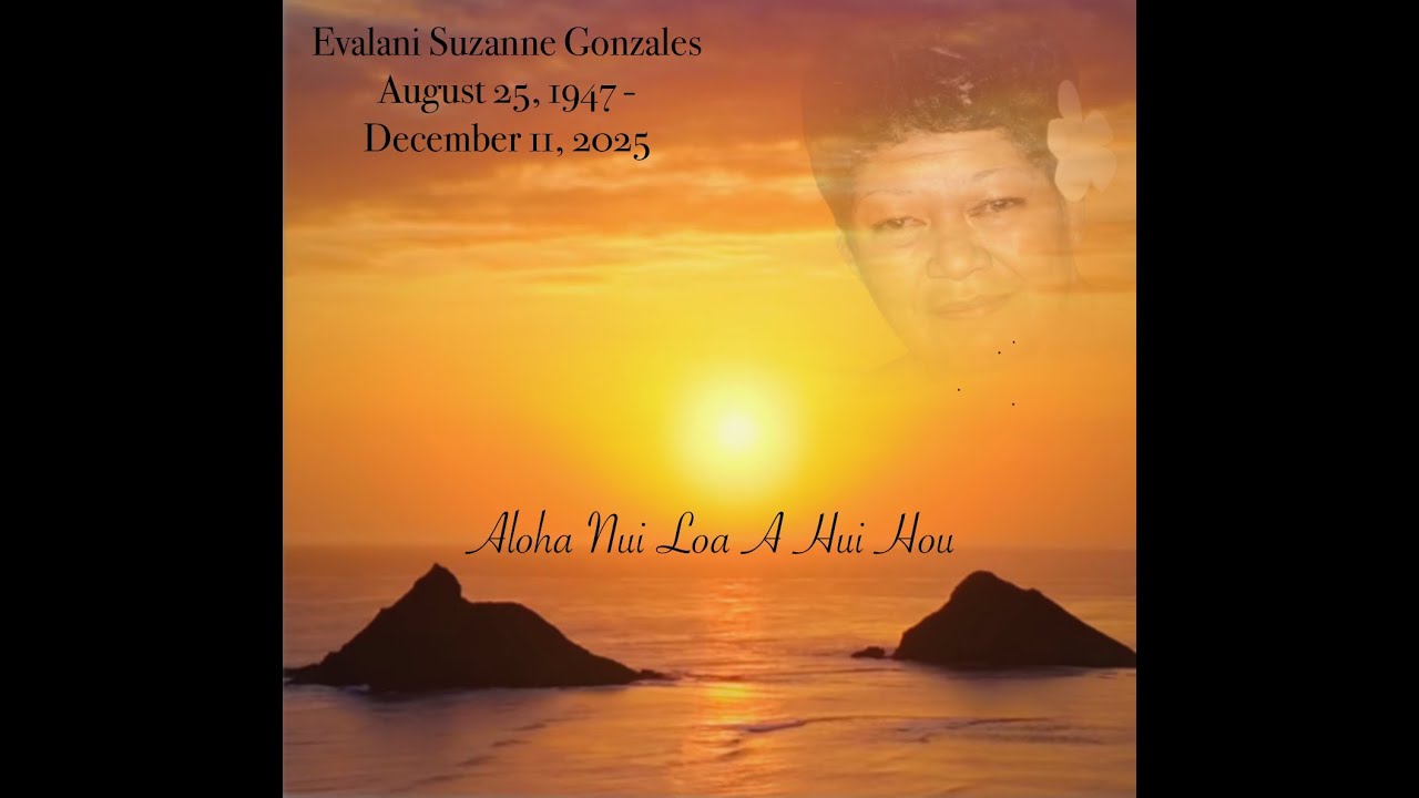 Evalani Suzanne Gonzales August 25, 1947 - December 11, 2025