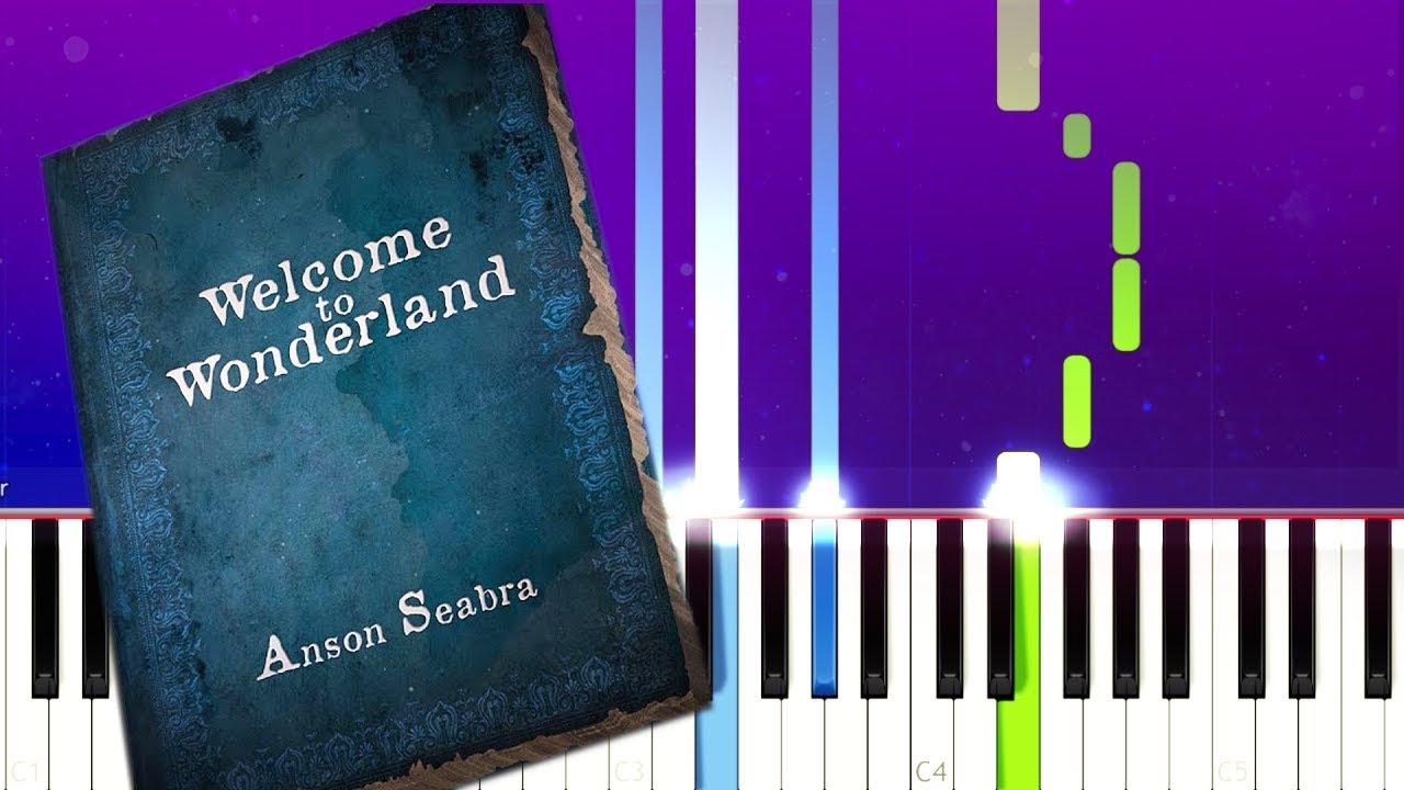 Anson Seabra - Welcome to Wonderland  (Piano tutorial)