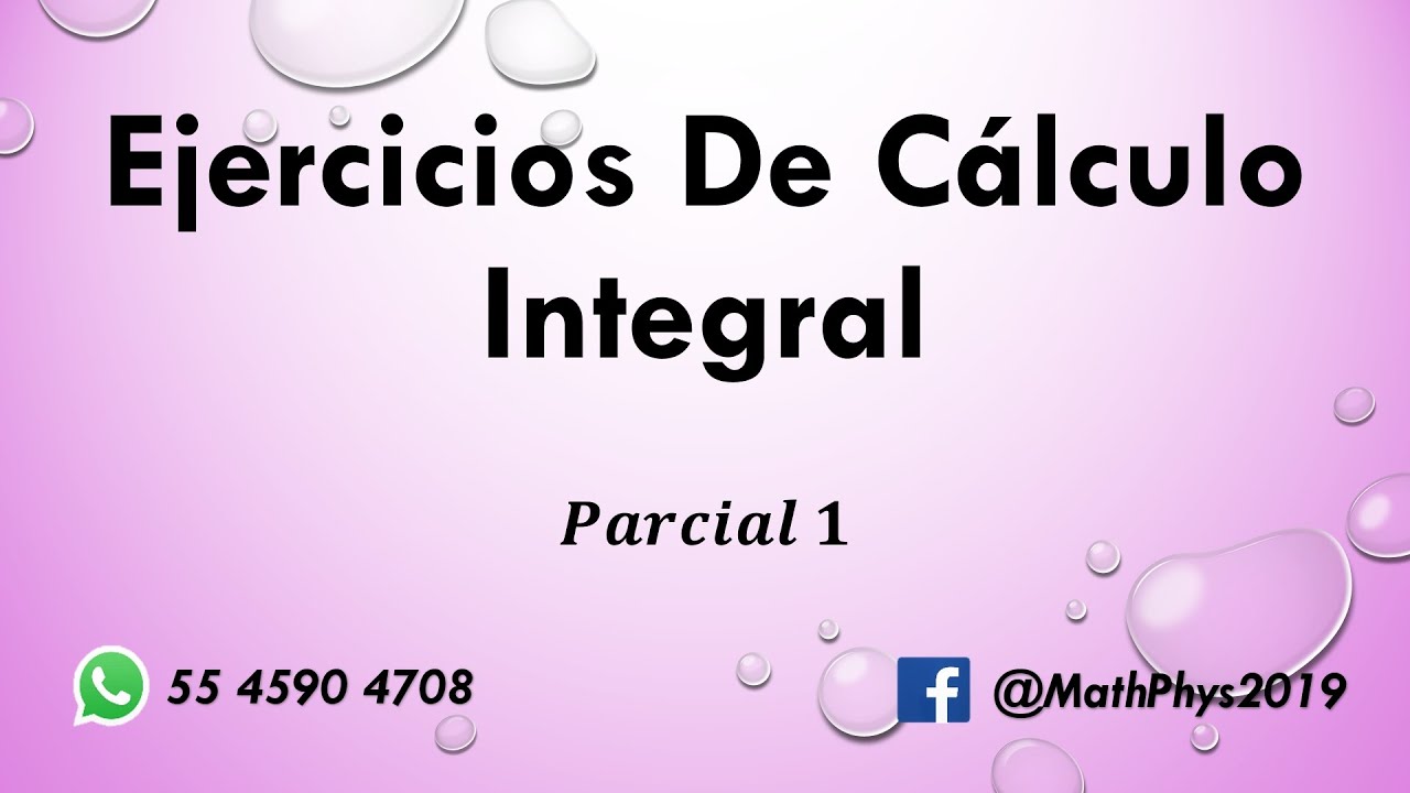 Examen de cálculo integral | Primer Parcial 🤓