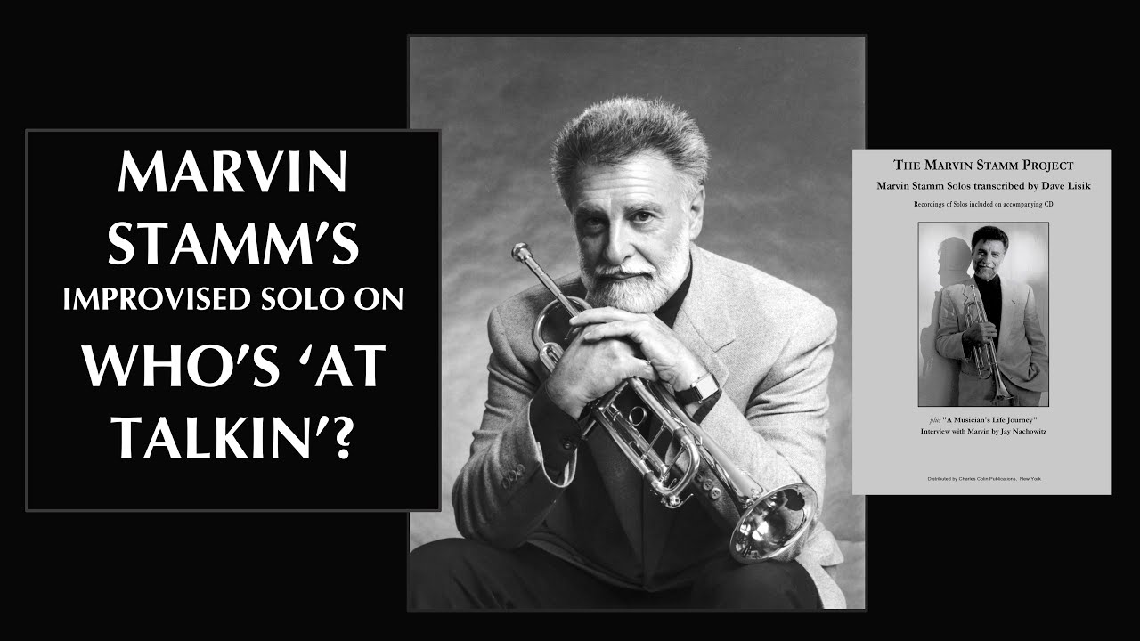Marvin Stamm's Improvised Solo on Who's 'At Talkin'?