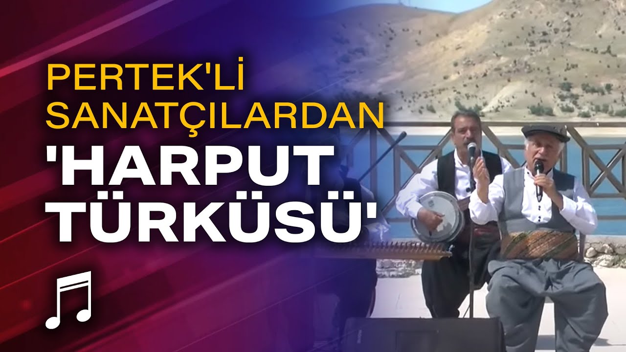 Pertek'li sanatçılardan canlı performans 'Harput Türküsü'