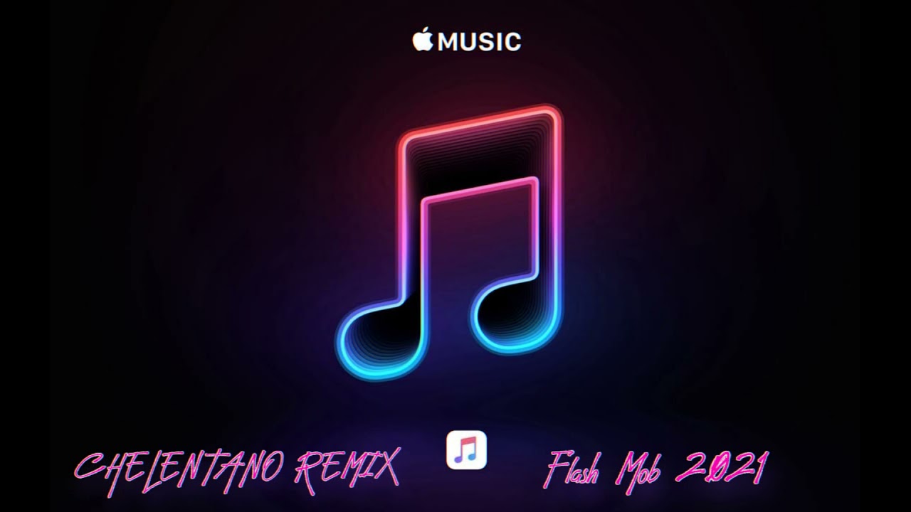 Chelentano Remix (Hits 2021) - |Flash Mob - 2021|