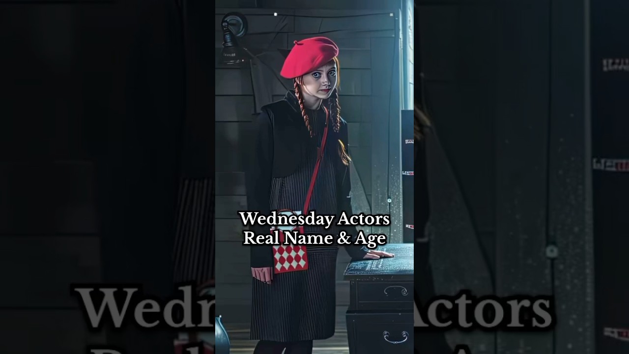 Wednesday Actors Real Name & Age
