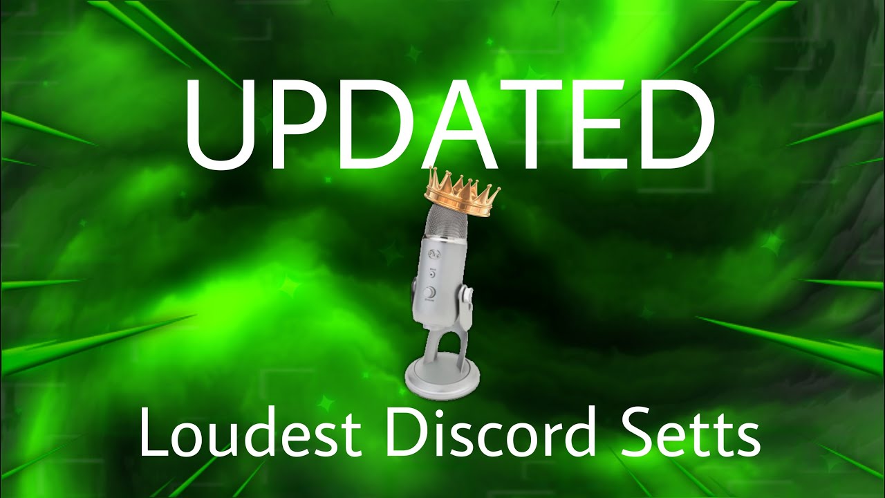 (UPDATED) LOUDEST LOUD MIC SETTINGS FOR DISCORD! (Discord Packing)