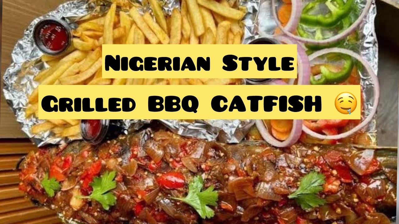 GRILLED CATFISH THE NIGERIAN WAY | Juicy & Irresistible🤤🤤🤤