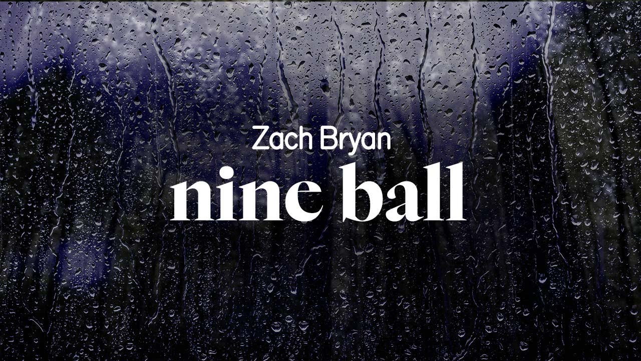 zach bryan - nine ball (lyrics)