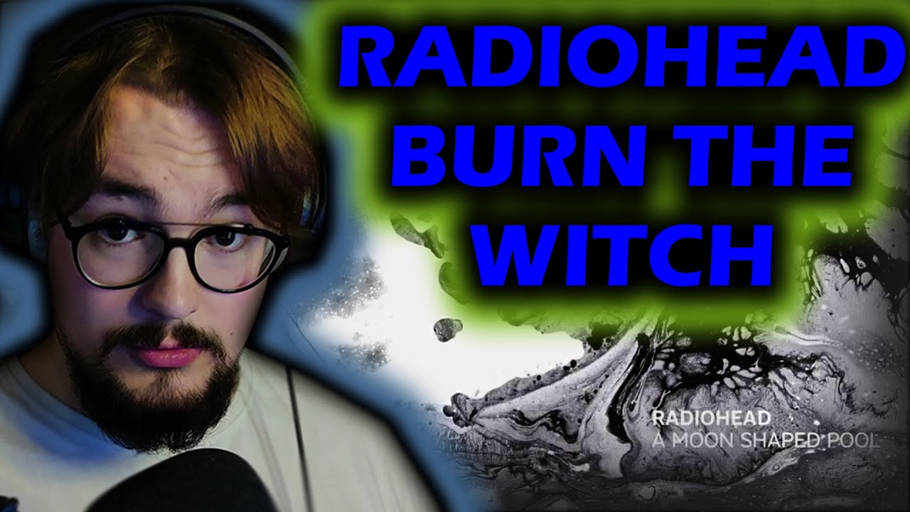 REACTING To Radiohead - Burn The Witch