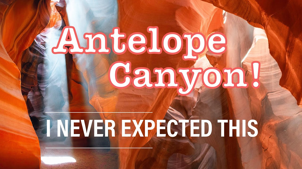 This is Antelope Canyon! Everything You Need To Know about the Upper and Lower Canyon Tour