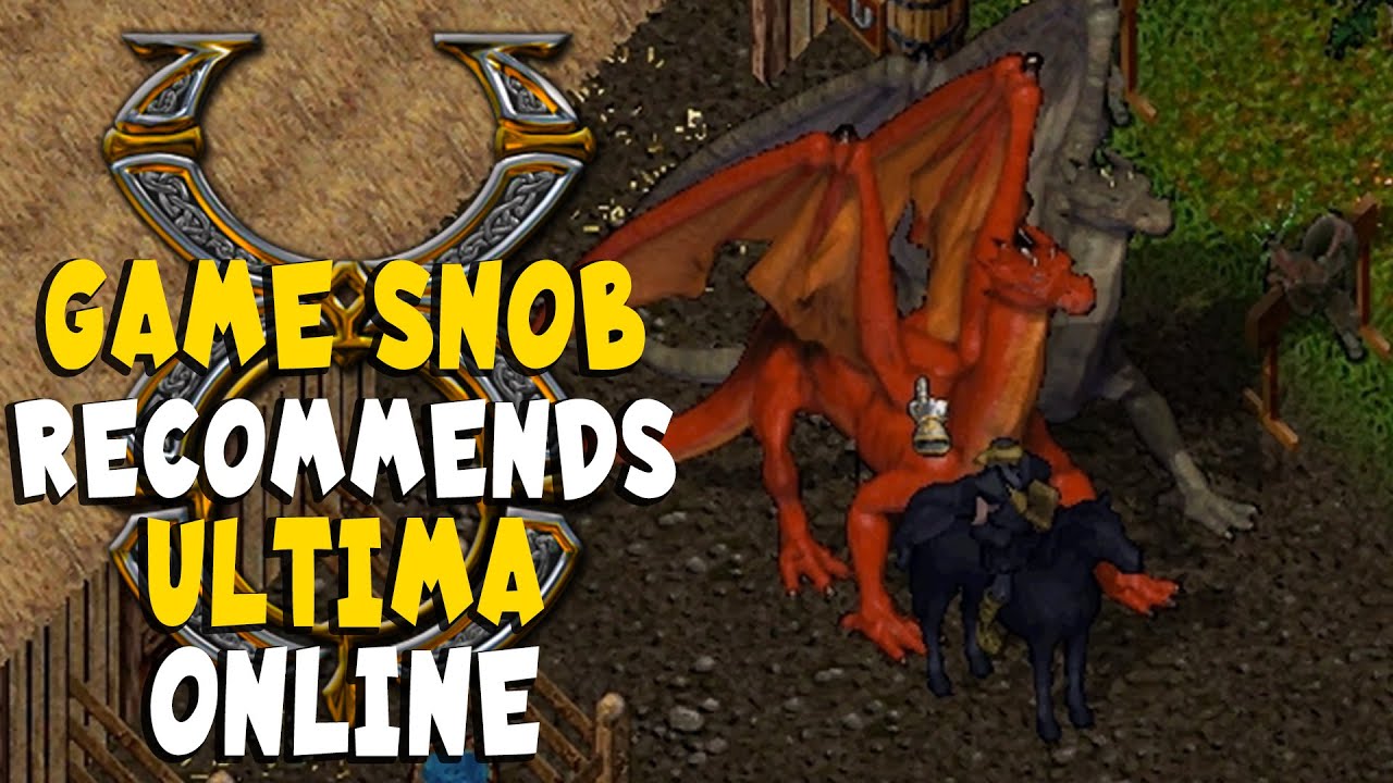 Game Snob Recommends : Ultima Online Renaissance