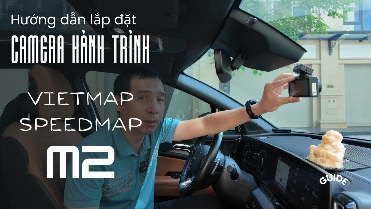 Hướng dẫn lắp đặt Camera hành trình Vietmap Speedmap M2