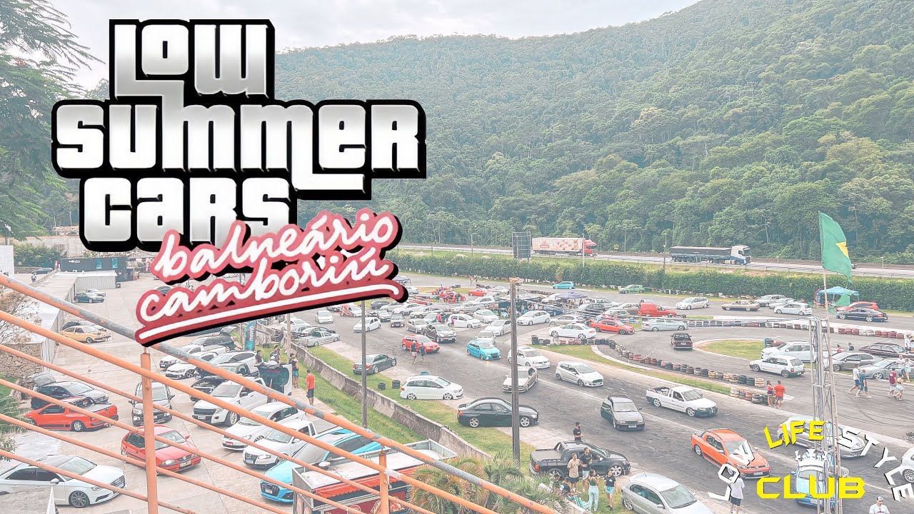2º LOW SUMMER CARS EM BALNEÁRIO CAMBORIÚ 2K23!