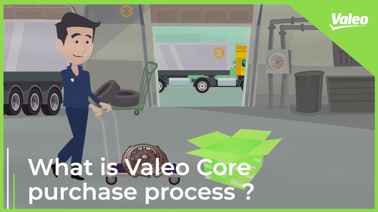 Discover Valeo Core Purchase Process in a nutshell | Valeo Service