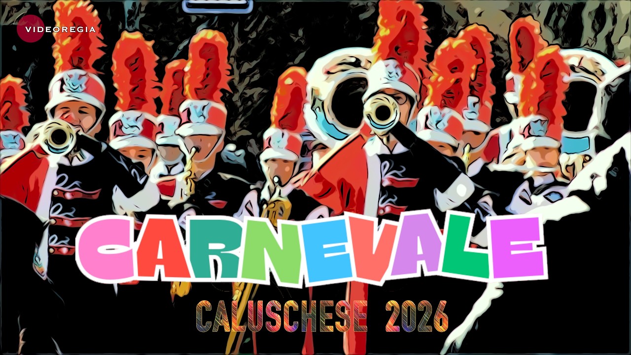 CARNEVALE CALUSCHESE 2026