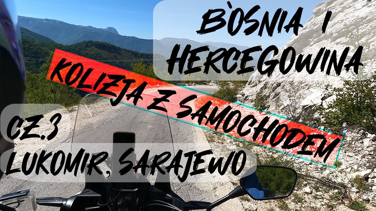 Bośnia motocyklem #3 Sarajewo, Lukomir