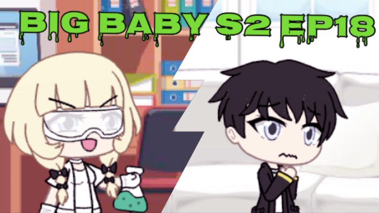 The Big Baby! | S2 Part 18| Gacha Life Mini Movie | Gacha Life | Gacha Studio | GLMM | gacha life 2