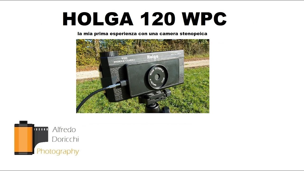 Holga 120 WPC pinhole camera - la mia prima esperienza con una fotocamera stenopeica