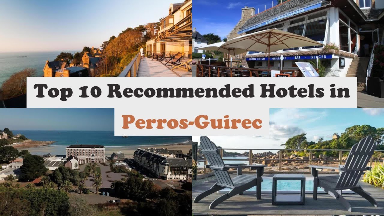 Top 10 Recommended Hotels In Perros-Guirec | Best Hotels In Perros-Guirec
