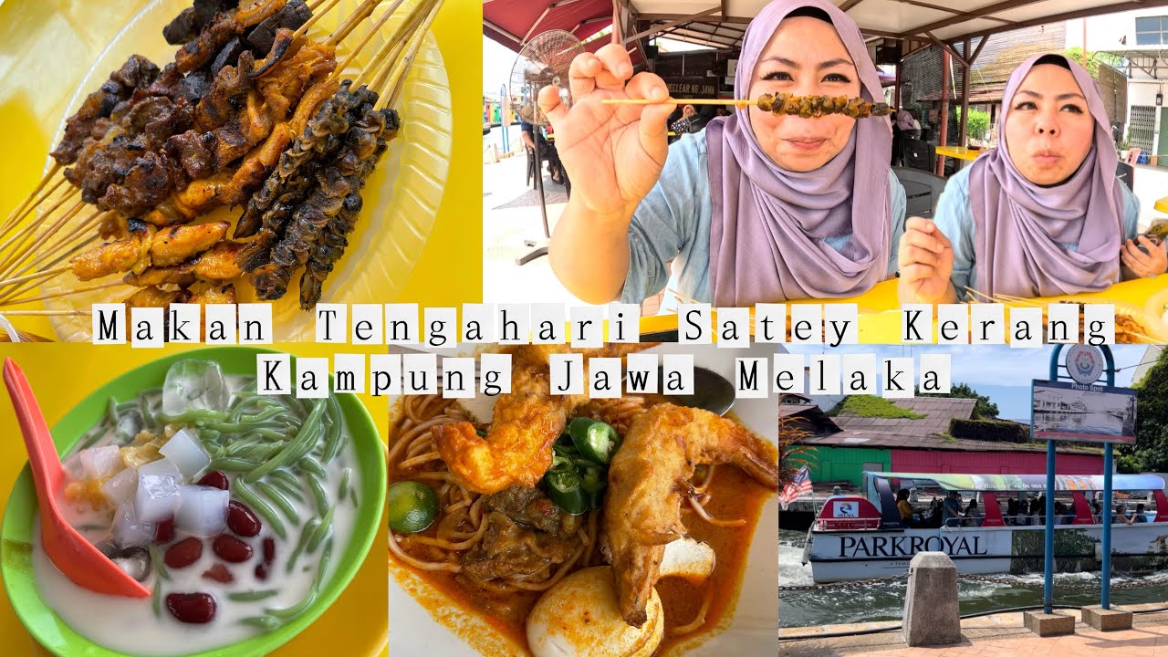 Makan Tengahari Satey, Mee Rebus & Cendol Kampung Jawa Sambil Layan View Sungai Melaka.