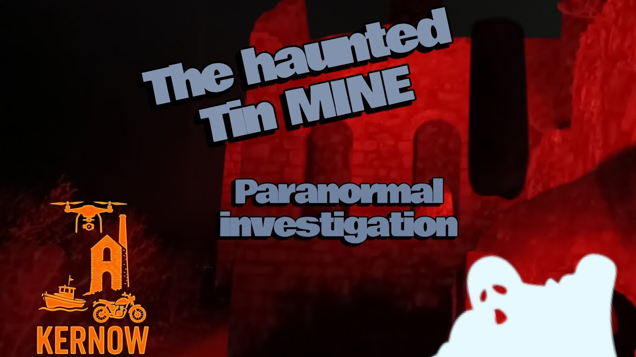 THE HAUNTED CORNISH Tin  MINE. #cornwall #ghost #paranormal