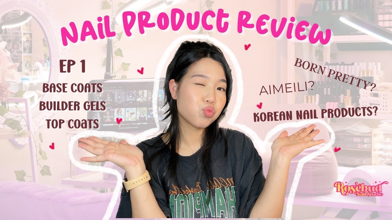 🌸nail product reviews🌸 ep 1 | base coats, builder gels, top coats