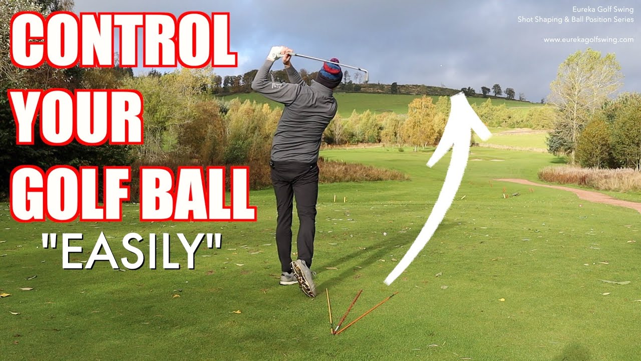 Ball Position & Shot Shaping EUREKA